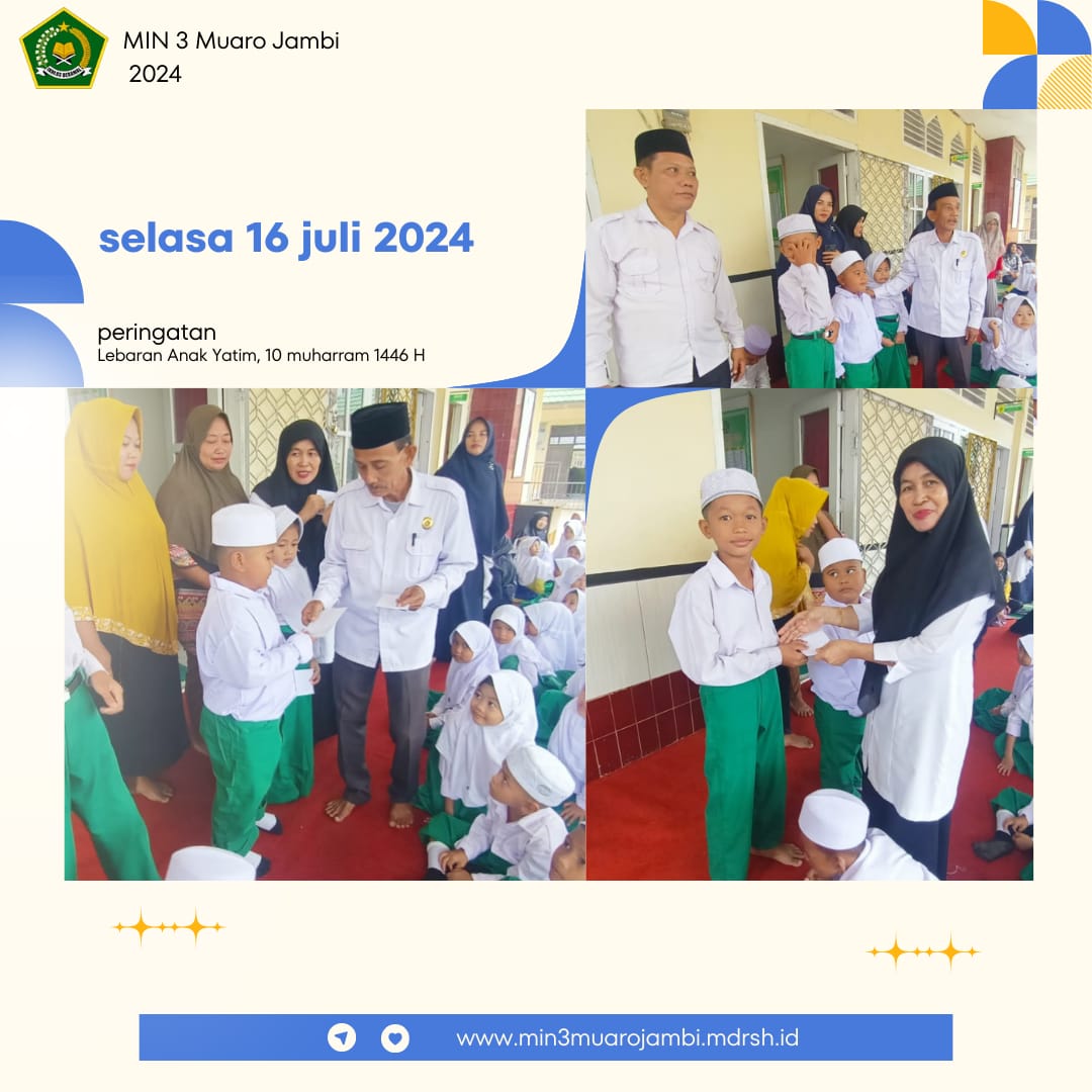 10 Muharram 1446 H, MIN 3 Muaro Jambi peringati Lebaran Anak Yatim 